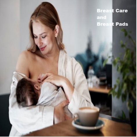 Breast Care and Breast Pads